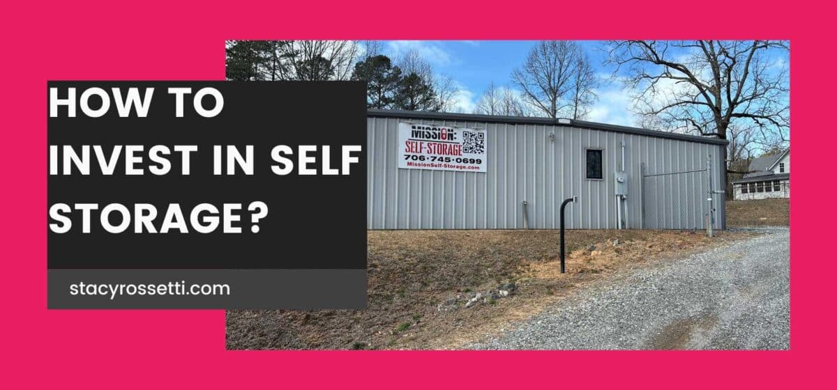 How to invest in self storage units? Stacy Rossetti