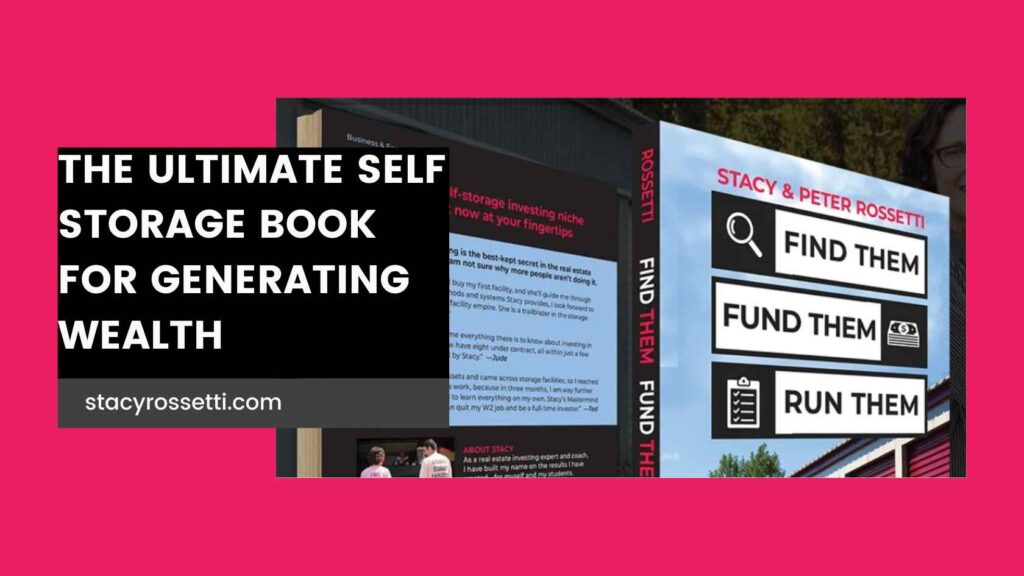 #1 Self Storage Book For Generating Wealth - Stacy Rossetti