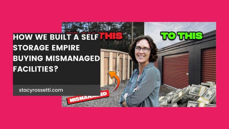 How We Built a Self Storage Empire in 2024? Stacy Rossetti